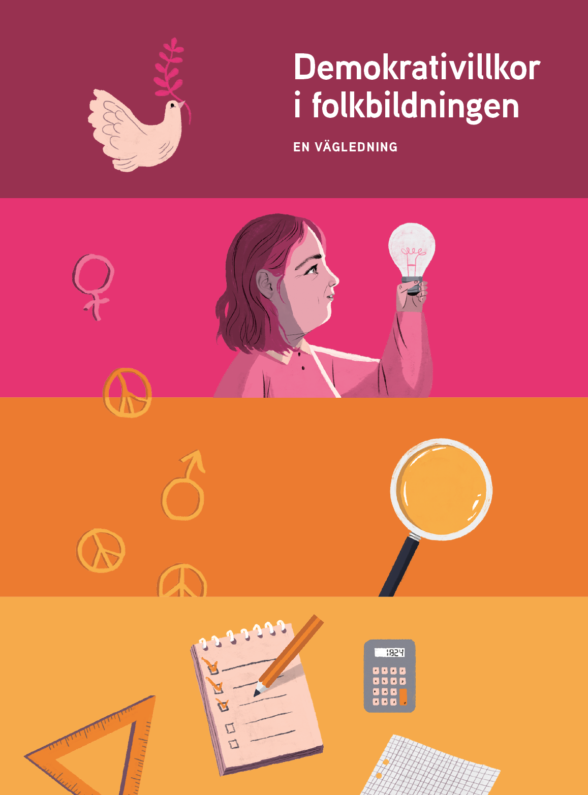 Fyra färgblock i toner av rosa och orange med illustrationer. Text som lyder "Demokrativillkor i folkbildningen en vägledning".